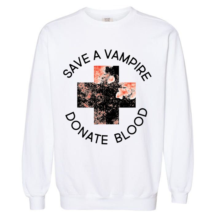 Save A Vampire Donate Blood Garment-Dyed Sweatshirt