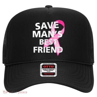 Save Man's Best Friend Breast Cancer Ribbon High Crown Mesh Back Trucker Hat