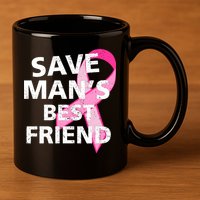 Save Man's Best Friend Breast Cancer Ribbon 11oz C Handle Ceramic Mug