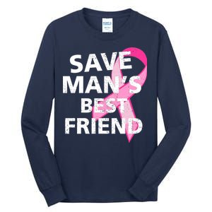 Save Man's Best Friend Breast Cancer Ribbon Tall Long Sleeve T-Shirt