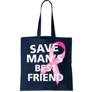 Save Man's Best Friend Breast Cancer Ribbon Tote Bag