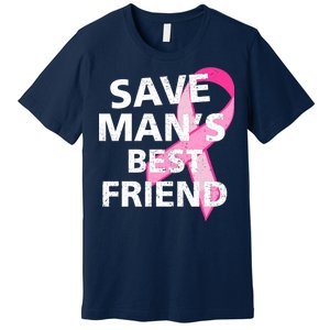 Save Man's Best Friend Breast Cancer Ribbon Premium T-Shirt