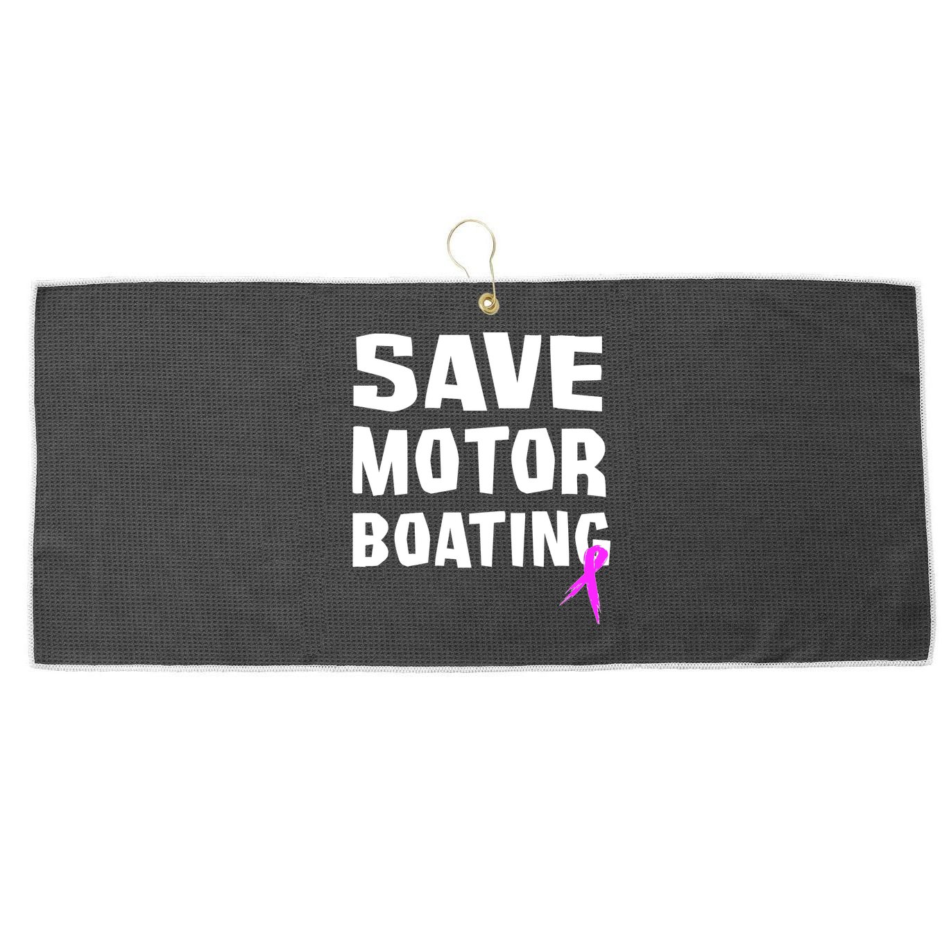 Save Motor Boating Breast Cancer Large Microfiber Waffle Golf Towel