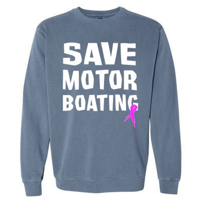 Save Motor Boating Breast Cancer Garment-Dyed Sweatshirt