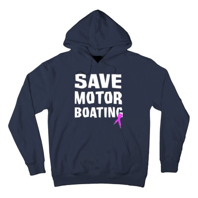 Save Motor Boating Breast Cancer Hoodie