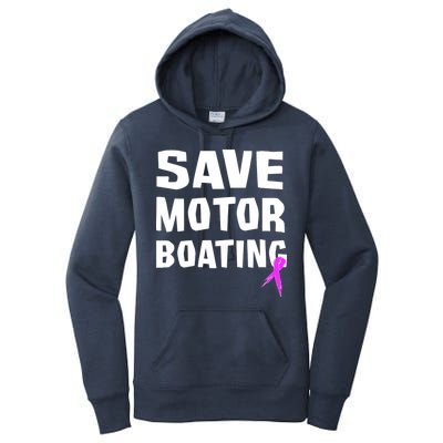 Save Motor Boating Breast Cancer Women's Pullover Hoodie