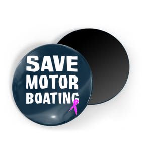 Save Motor Boating Breast Cancer Magnet