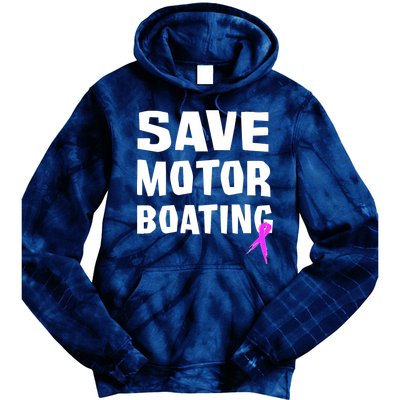 Save Motor Boating Breast Cancer Tie Dye Hoodie