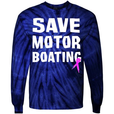 Save Motor Boating Breast Cancer Tie-Dye Long Sleeve Shirt