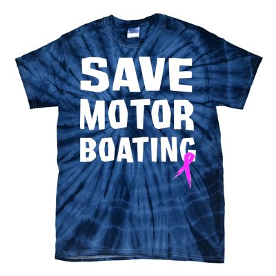 Save Motor Boating Breast Cancer Tie-Dye T-Shirt