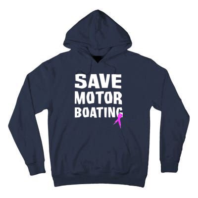 Save Motor Boating Breast Cancer Tall Hoodie