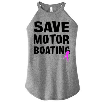 Save Motor Boating Breast Cancer Women’s Perfect Tri Rocker Tank