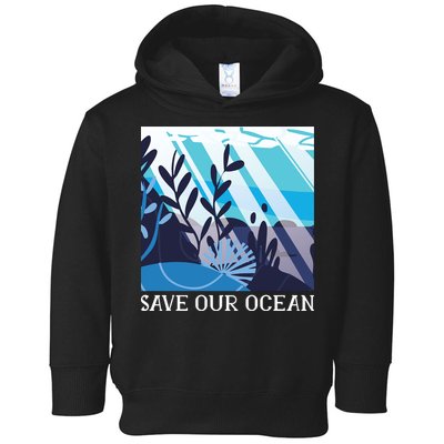 Save Our Ocean Toddler Hoodie
