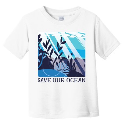Save Our Ocean Toddler T-Shirt