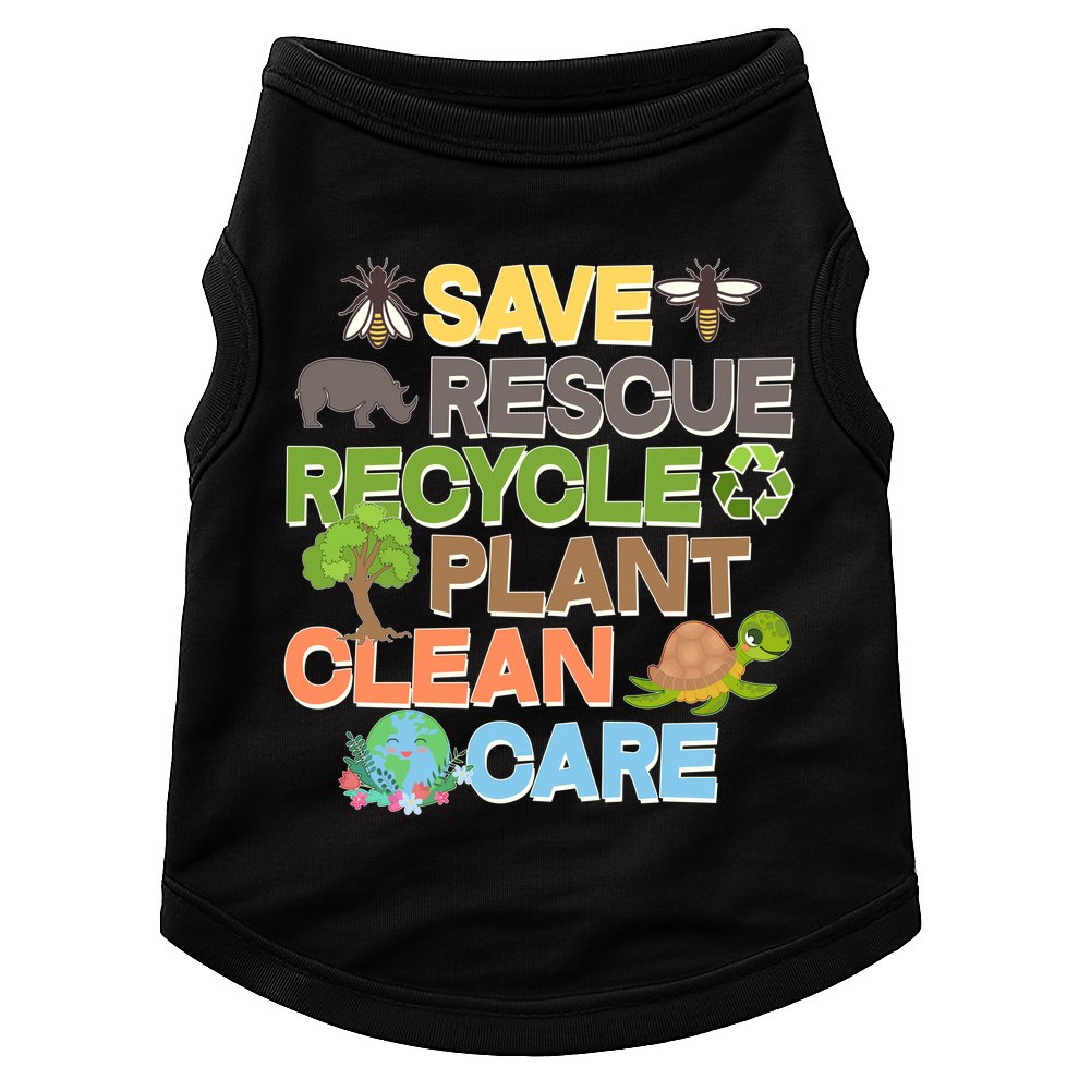Save Rescue Recycle Plant Clean Care Earth Day Doggie Tank