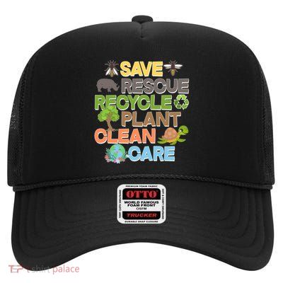 Save Rescue Recycle Plant Clean Care Earth Day High Crown Mesh Back Trucker Hat