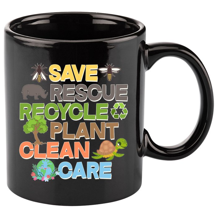 Save Rescue Recycle Plant Clean Care Earth Day 11oz C Handle Ceramic Mug
