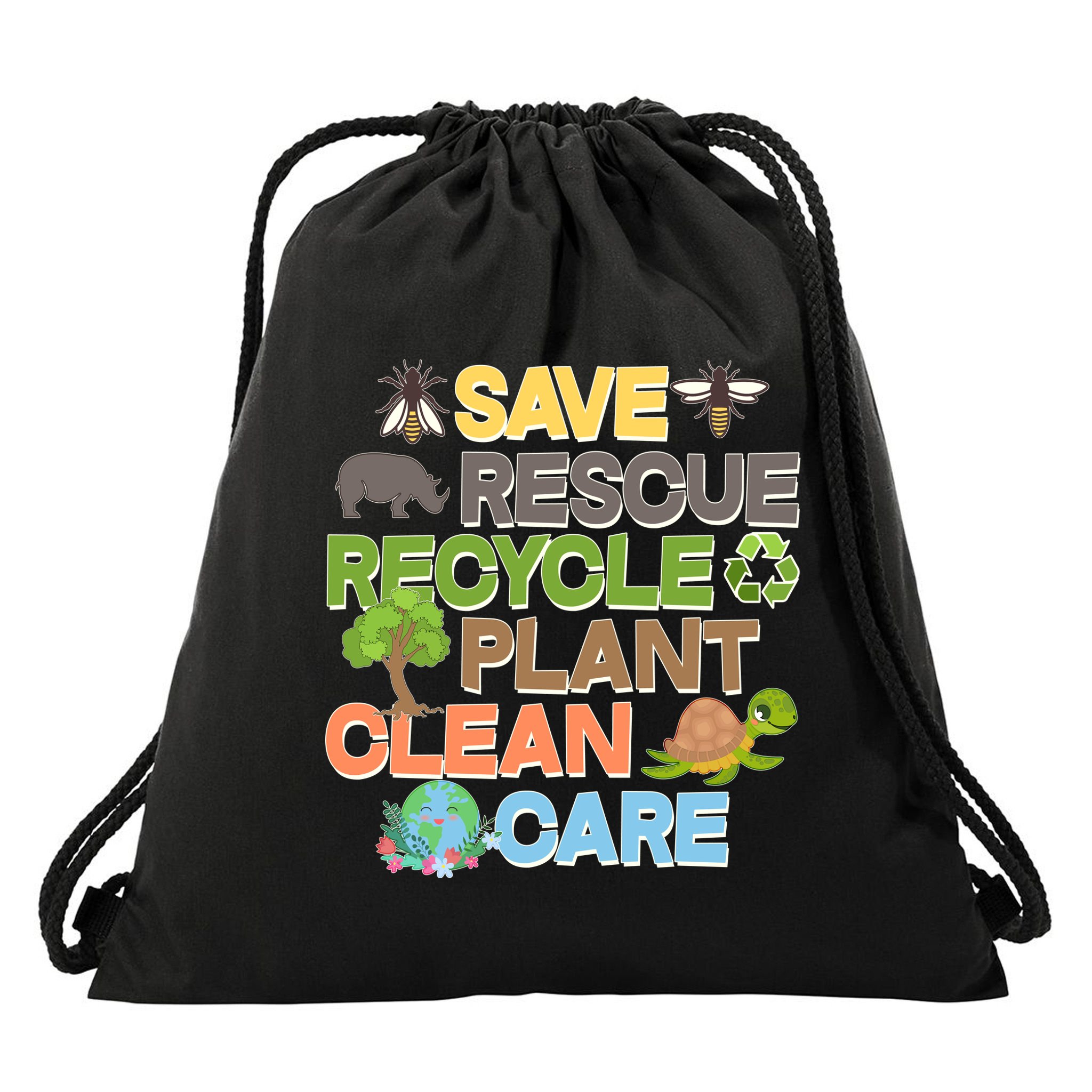 Save Rescue Recycle Plant Clean Care Earth Day Drawstring Bag