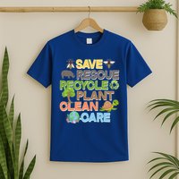 Save Rescue Recycle Plant Clean Care Earth Day T-Shirt