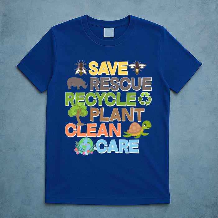 Save Rescue Recycle Plant Clean Care Earth Day T-Shirt