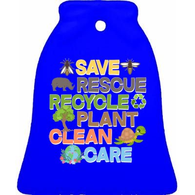 Save Rescue Recycle Plant Clean Care Earth Day Ceramic Bell Ornament