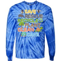 Save Rescue Recycle Plant Clean Care Earth Day Tie-Dye Long Sleeve Shirt