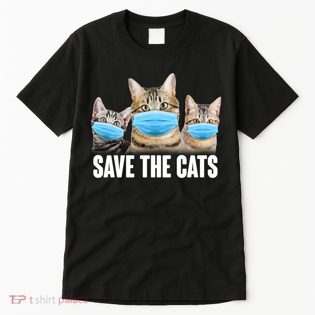 Save The Cats Face Mask Pandemic Tall T-Shirt