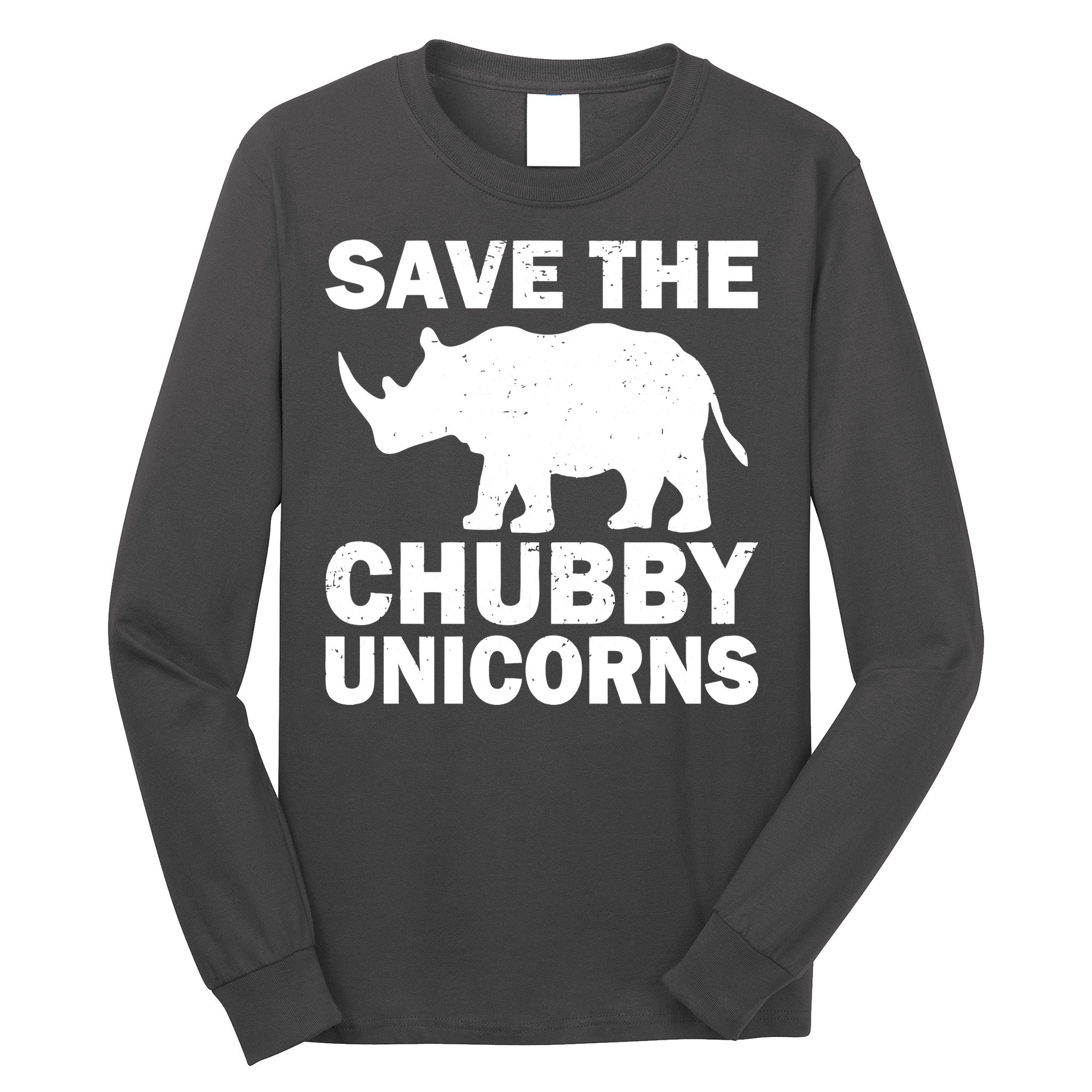 Save The Chubby Unicorns Long Sleeve Shirt