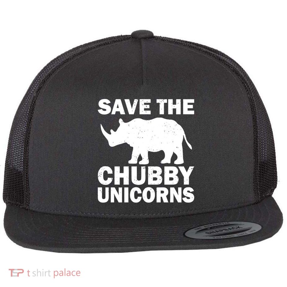 Save The Chubby Unicorns Flat Bill Trucker Hat