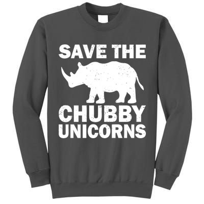 Save The Chubby Unicorns Tall Sweatshirt