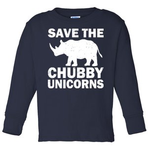 Save The Chubby Unicorns Toddler Long Sleeve Shirt