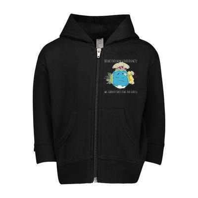 Save The Earth Before Exploring Other Planets Toddler Zip Fleece Hoodie