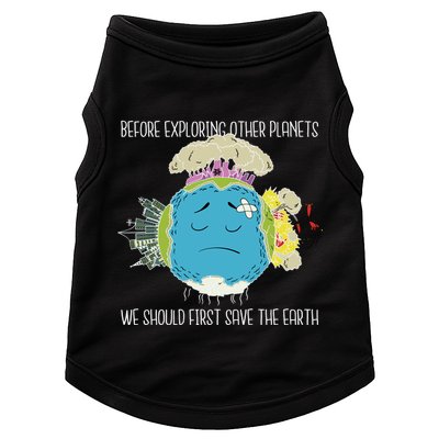 Save The Earth Before Exploring Other Planets Doggie Tank