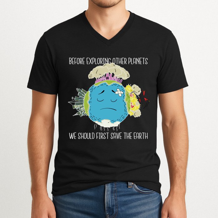 Save The Earth Before Exploring Other Planets V-Neck T-Shirt
