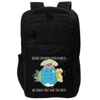Save The Earth Before Exploring Other Planets Impact Tech Backpack