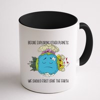 Save The Earth Before Exploring Other Planets Mug