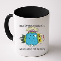 Save The Earth Before Exploring Other Planets Mug
