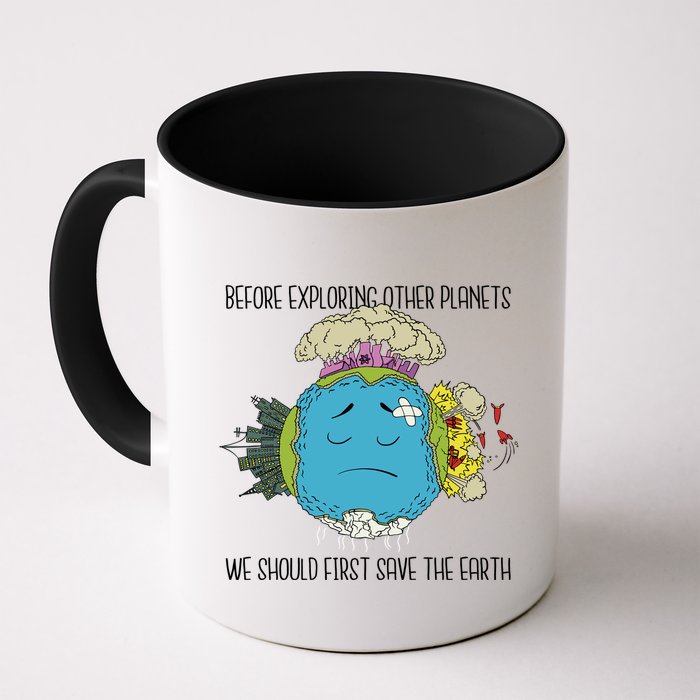 Save The Earth Before Exploring Other Planets Mug