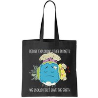 Save The Earth Before Exploring Other Planets Bag