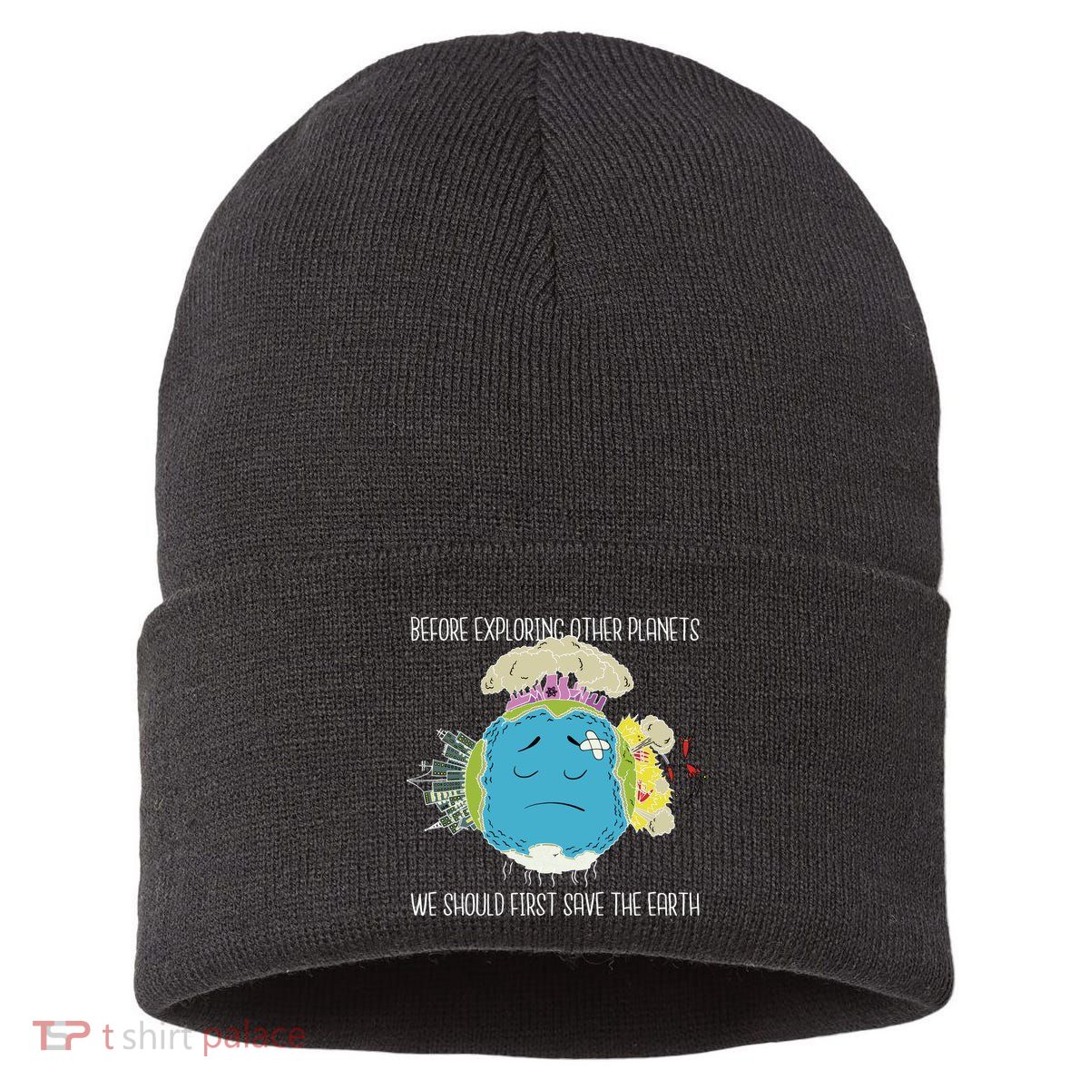 Save The Earth Before Exploring Other Planets Sustainable Knit Beanie
