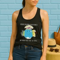 Save The Earth Before Exploring Other Planets Womens Tank Top