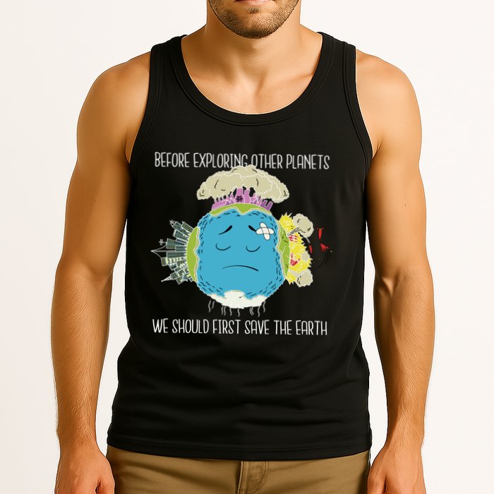 Save The Earth Before Exploring Other Planets Tank Top