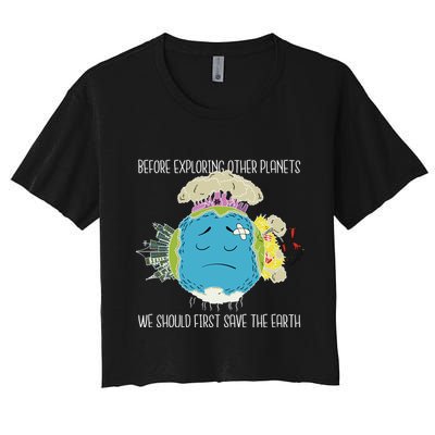 Save The Earth Before Exploring Other Planets Crop Top