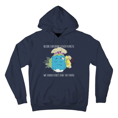 Save The Earth Before Exploring Other Planets Hoodie