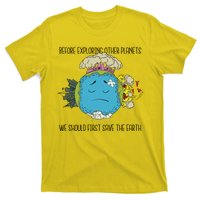 Save The Earth Before Exploring Other Planets T-Shirt