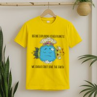 Save The Earth Before Exploring Other Planets T-Shirt