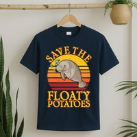 Save The Floaty Potatoes Manatee  T-Shirt