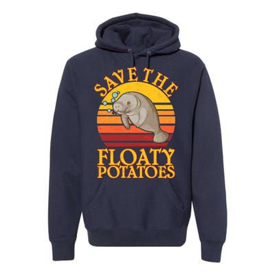 Save The Floaty Potatoes Manatee  Premium Hoodie