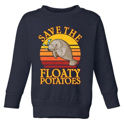 Save The Floaty Potatoes Manatee  Toddler Sweatshirt