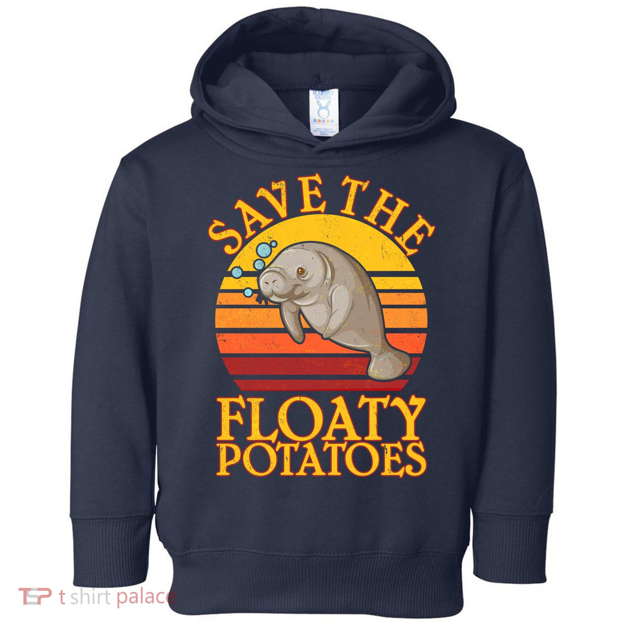 Save The Floaty Potatoes Manatee  Toddler Hoodie